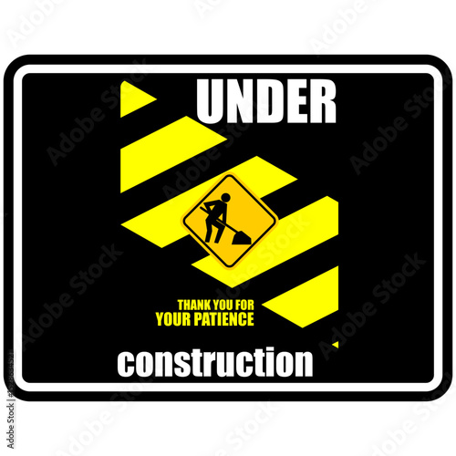 Under Construction, Thank you for your patience, poster vector