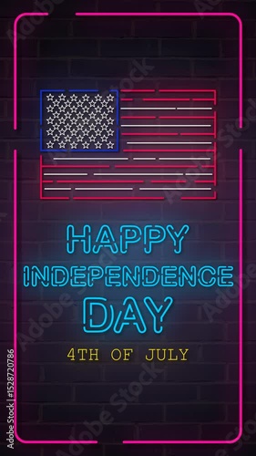 Vertical animation of glowing neon American flag and “Happy Independence Day” with “4th of July” text. Colorful lights flicker on a dark brick wall—perfect for patriotic social media stories.