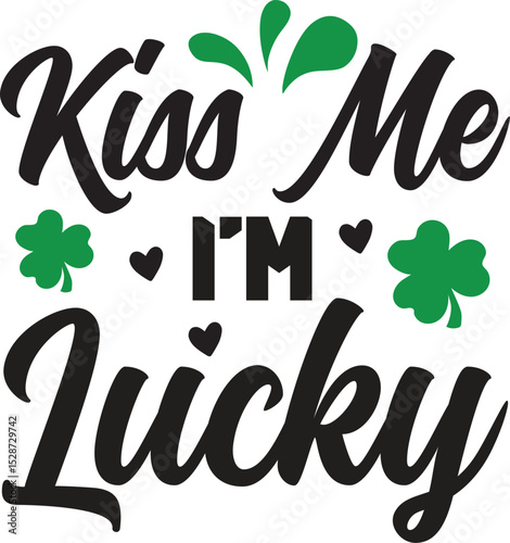 Kiss Me I'm Lucky svg