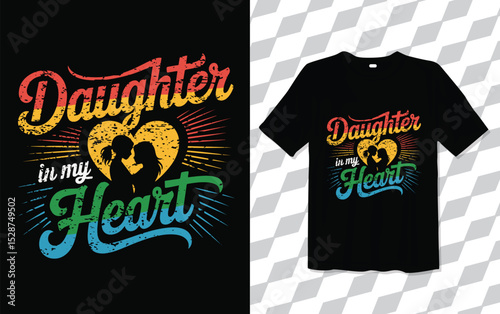 Daughter in my heart T shirt modern and trendy typography T-shirt designs, T-shirt design with typography, Famous quotes t-shirt design, apparel and clothing