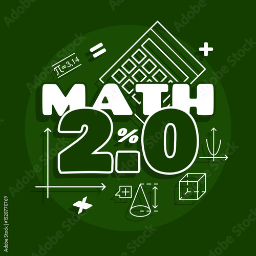 Math 2.0 Day to celebrate on July 8th. Bold text and numbers with mathematical elements on dark green background. Education event banner.