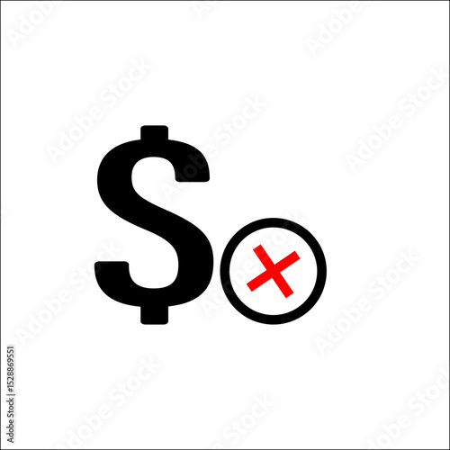 Payment Failed or Transaction Canceled Icon. A dollar sign with a red X cross, symbolizing a declined payment, transaction error, or insufficient funds. Financial error concept.

