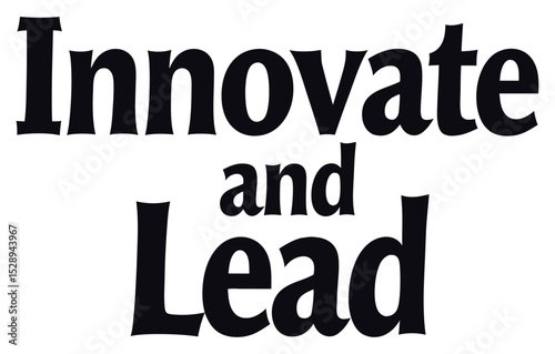 "Innovate and Lead" Bold and Inspiring Typography Design