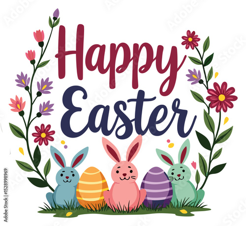 "Happy Easter" with Easter Eggs and Cute Bunnies