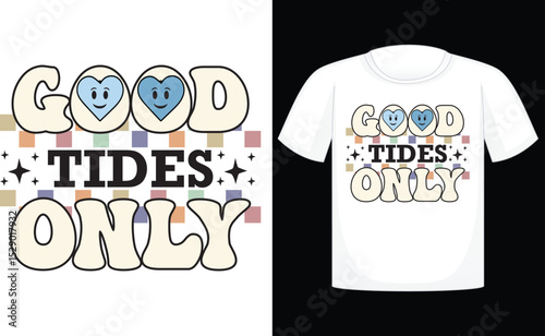 Good Tides Only T-shirt, summer, vector, sun, design, beach, sea, horizontal, palm tree, fun, retro, travel, sunlight, t-shirt, vintage, sunset