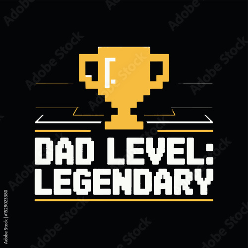 Dad Level Legendary Pixel Gamer Retro Father Graphic Design