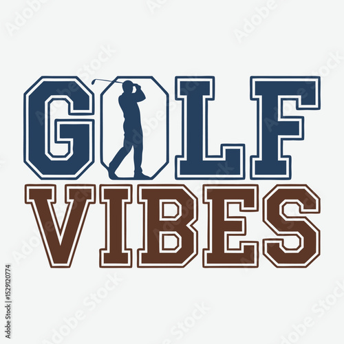 Golf Vibes T-Shirt Design Trendy Golf T Shirt Design