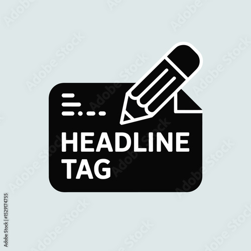 Headline tag icon writing pencil content creation