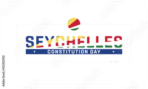 Seychelles Constitution Day design on white background, Typographic Design of Seychelles Constitution Day, Vector Design of Seychelles Constitution Day, Seychelles Constitution Day