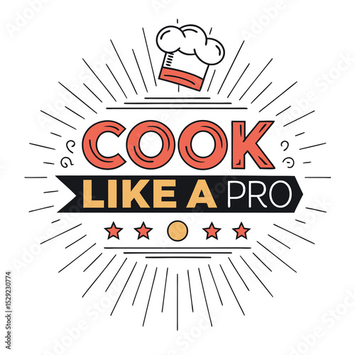 Design a retro-style banner featuring the text "Cook Like a Pro," incorporating a stylized chef illustration, vintage color palette, and a distressed texture.