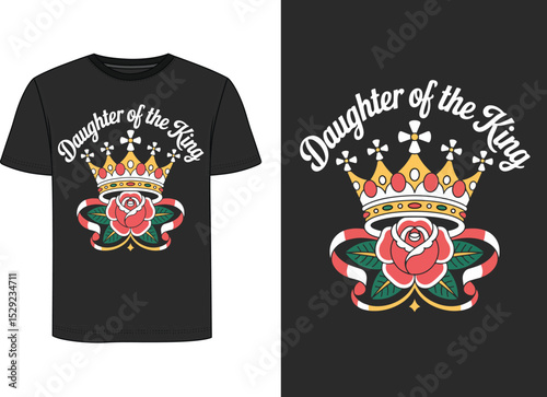 Daughter of the King T-Shirt Design Rose Crown Graphic