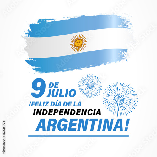 9 de Julio, Feliz Dia de la Independencia Argentina inscription and grunge flag. Translation - July 9th, Happy Argentine Independence Day. Vector illustration with typography and flag