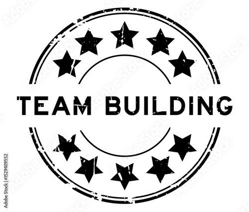 Grunge black team building word with star icon round rubber seal stamp on white background