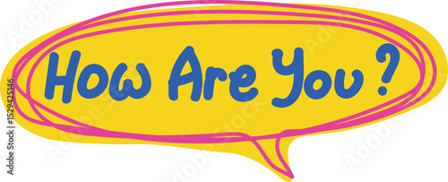 How are you speech bubble illustration