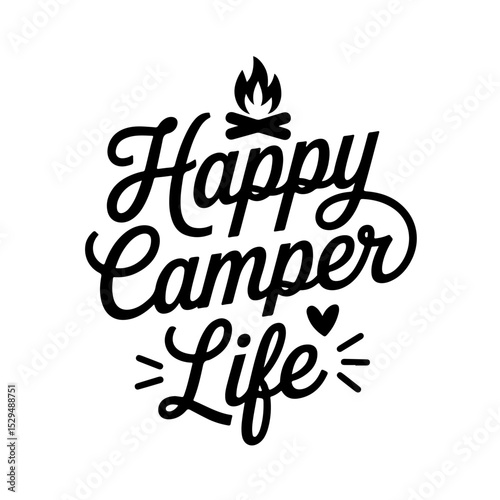 Happy Camper Life. Camp Quote Vector Design Isolated on White Background