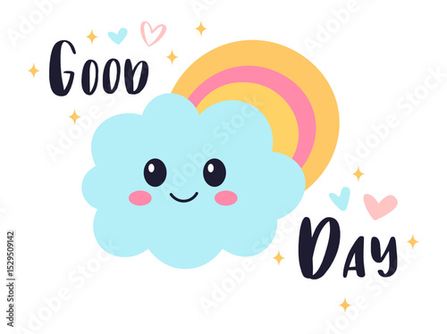 Kawaii smiling cloud with a rainbow behind it, hearts and sparkles around, wishes a good day with handwritten lettering, creating a cheerful and positive atmosphere