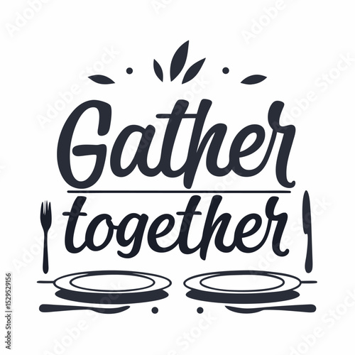 An invitation to gather together is creatively designed using plates, cutlery, and stylized font
