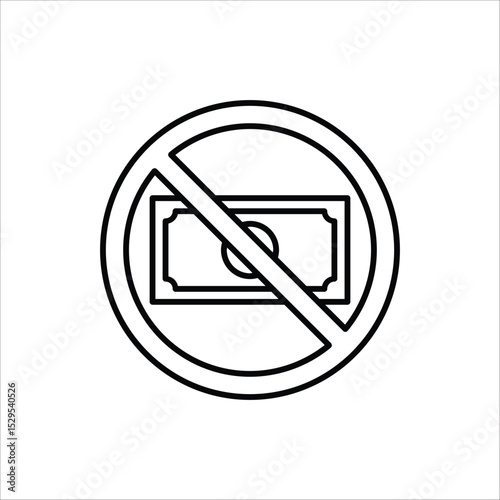 No money icon. Stop corruption crime symbol. Vector illustration for web design. Isolated on white background.