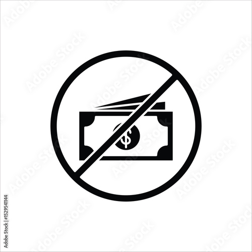 No money icon. Stop corruption crime symbol. Cash money, loan and mortgage outline icons. Isolated on white background.