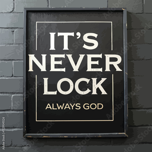 never lock