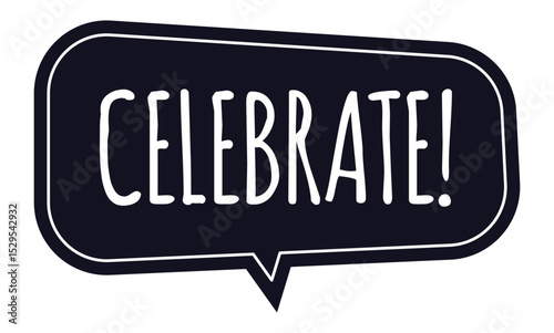 Hand drawn speech bubble displaying the word celebrate in white letters on a dark background, conveying a message of joy and festive gathering