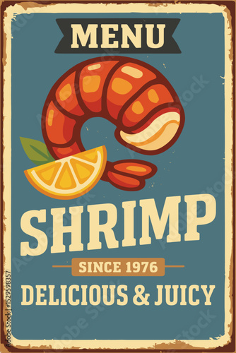 Delicious shrimp with lemon and herbs vintage tin sign menu board, retro seafood restaurant poster design, diner advertisement with tasty crustaceans vector illustration