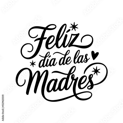 Feliz Dia De Las Madres. Quote Vector Design Isolated on White Background