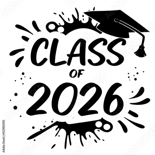 Class of 2026 graduation design ink splatter