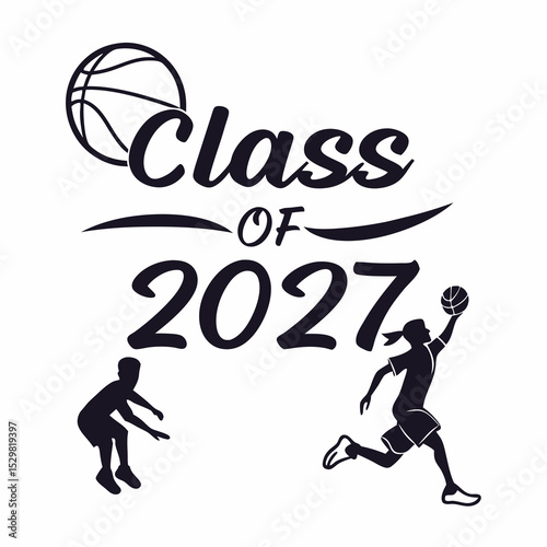 Class of 2027 basketball graduation design silhouette players