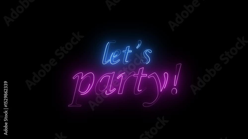 let's party neon text animation, let's Party game, music text animation background on black background 4k video.