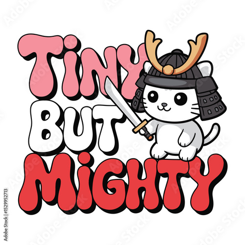 Tiny But Mighty Cat Samurai T Shirt Design Illustration