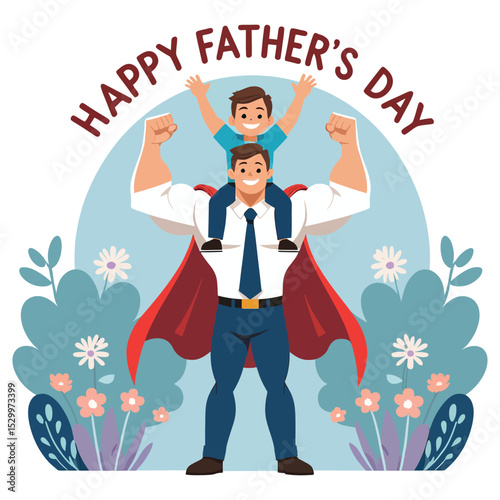 Happy Father's Day: Superhero Dad Carrying His Son