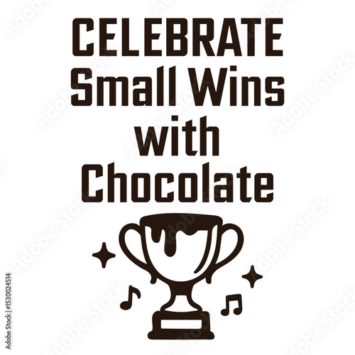 Celebrate small wins with delicious chocolate and a trophy reward for motivation and joy