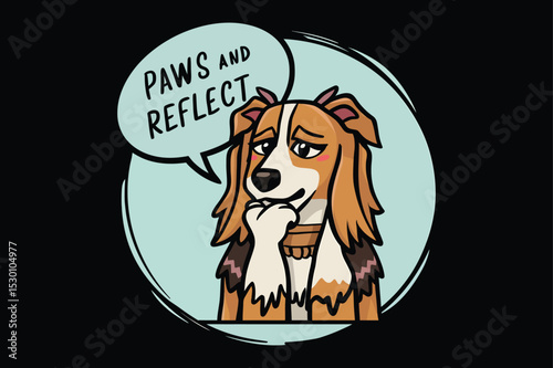 Cute Dog Reflecting with Paws, Paws and Reflect Text