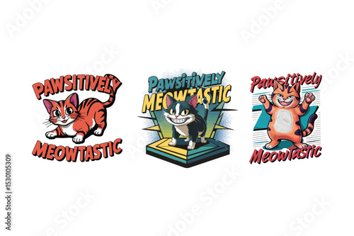 Three adorable cats with pawsitive and mewtastic designs