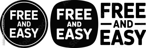 Free and Easy – Minimalist Motivational Typography Quote, Modern Black and White Wall Art, Bold Lettering Vector Design
