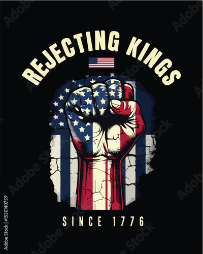 Vintage American Flag Fist Graphic with Rejecting Kings T-Shirt.eps