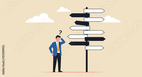 Business decision making, career path, work direction or leadership to choose the right way to success concept, confusing businessman manager looking at multiple road sign and thinking which way to go