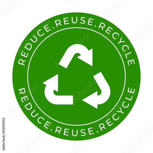 Reduce Reuse Recycle Badge Green Eco-Friendly Recycling Symbol Vector Emblem