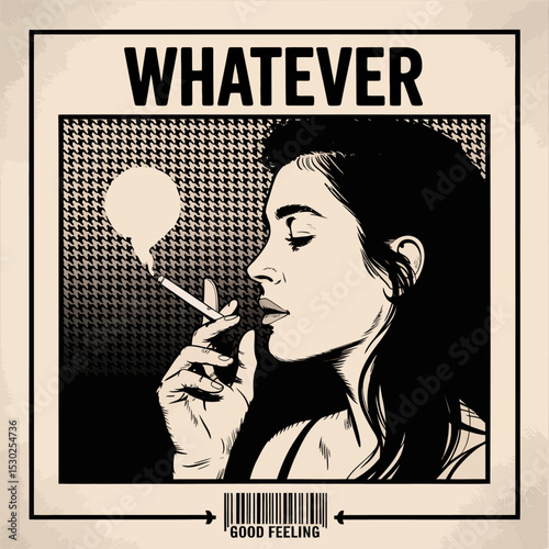 Retro Style Woman with Cigarette - "Whatever"