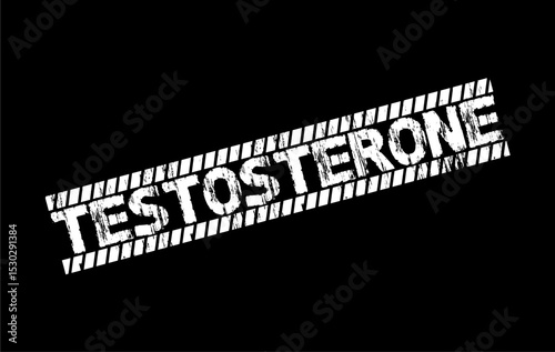 Grunge-style 'TESTOSTERONE' text on a bold black background with white diagonal hazard stripes.