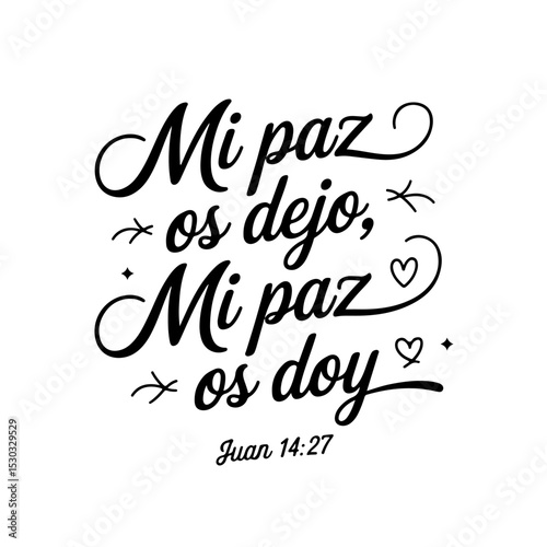 Mi Paz Os Dejo; Mi Paz Os Doy. Juan 14:27. Spanish Bible Verse Vector Design Isolated on White Background