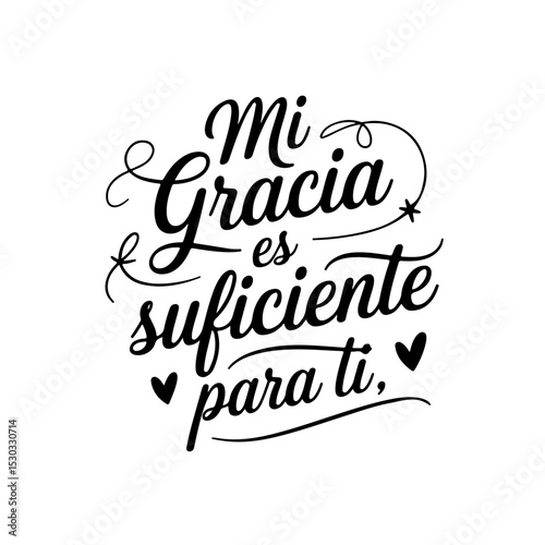 Mi Gracia Es Suficiente Para Ti.. Spanish Bible Verse Vector Design Isolated on White Background
