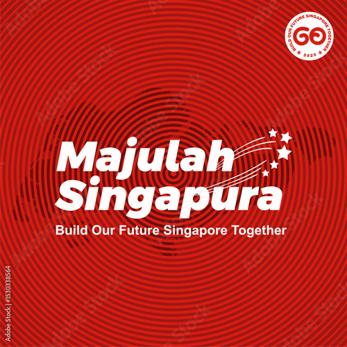 Singapore 60th Years National Day or Singapura Merdeka 2025 Theme : Build Our Future Singapore Together. Majulah Singapura Text on Modern Singapore Map Background. Best for NDP parade 2025