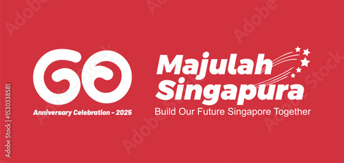 60th Years Singapura Merdeka or Singapore National Day Banner Background with 60th Symbol and Majulah Singapura Text. Singapore National Day 2025 theme : Build Our Future Singapore Together