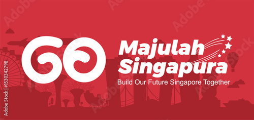 Go Singapore or Majulah Singapura Vector Illustration. 60th Anniversary Singapore National Day 2025 Design. 60th Years Singapura Merdeka 2025 Banner with City Skyline Background. 