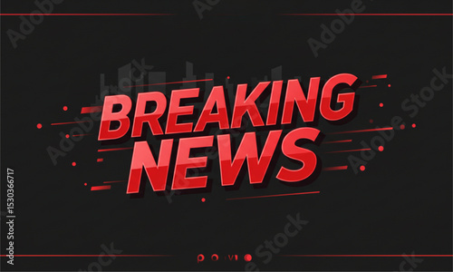 Breaking news text 