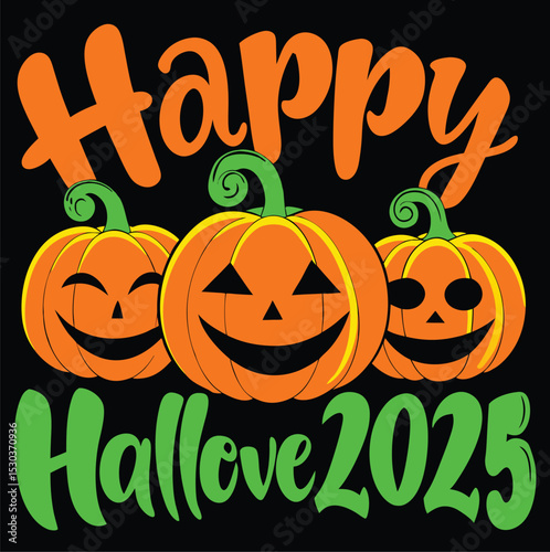 Happy Halloween 2025 Pumpkin Printable Design, T-shirt design.