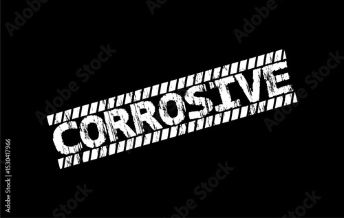 Grunge-style 'CORROSIVE' text on a bold black background with white diagonal hazard stripes.
