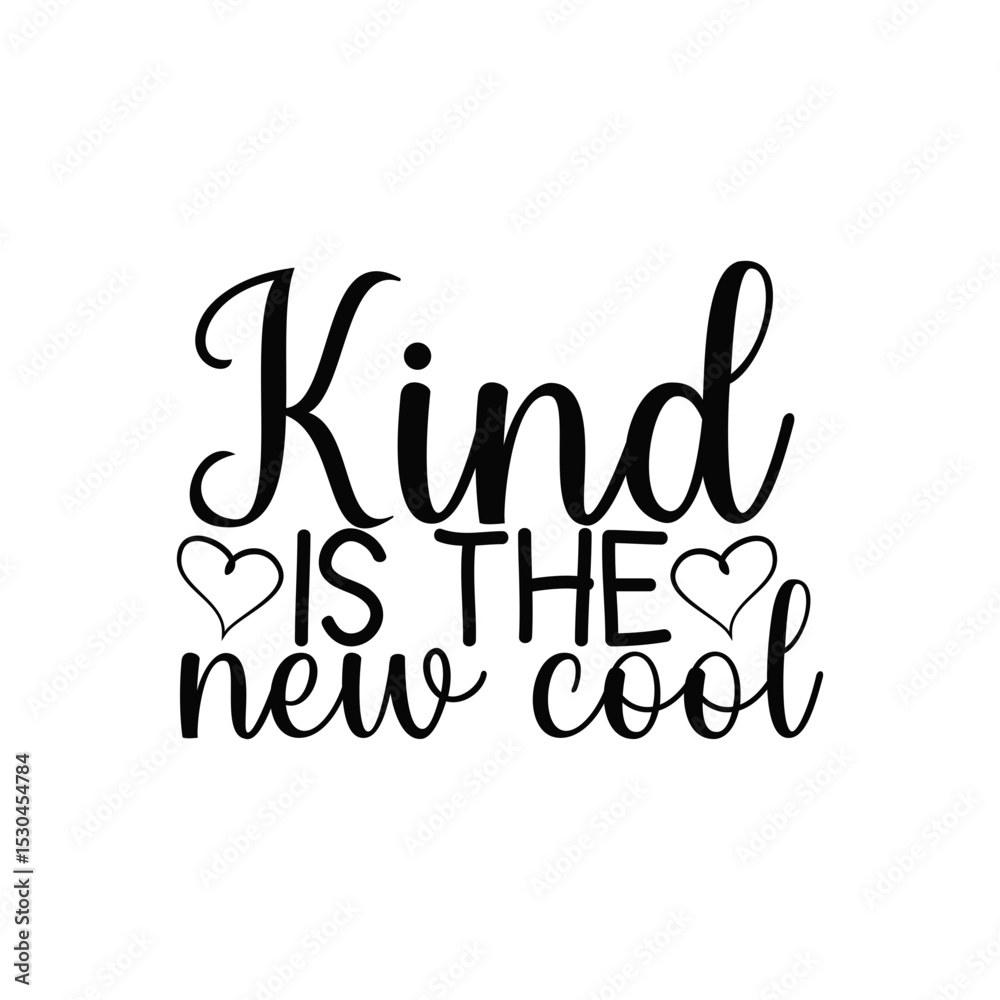 Obraz premium Kind Is The New Cool Trendy Positive Design for Apparel and Prints